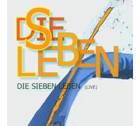 Sieben Leben,die - Die Sieben Leben Live