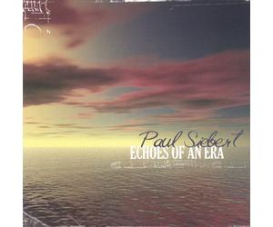 Siebert, Paul - Echoes Of An Era