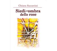 Siedi all'ombra delle rose