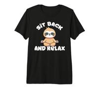 Siediti E Rilassati Bradipo Sit Back And Relax Maglietta Premium