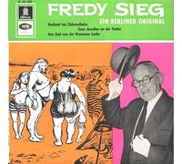 SIEG, FREDY / EIN BERLINER ORIGINAL / Bildhülle / Odeon # O 40380 / Deutsche Pressung / 7" Vinyl Single-Schallplatte / Hochzeit bei Zickenschulze / Ganz draußen an der Panke / Das Lied von der Krummen Lanke /