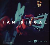 Ian Siegal Man & Guitar (CD) Album