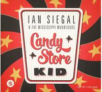 Ian Siegal & The Mississippi Mudbloods Candy Store Kid (CD) Album