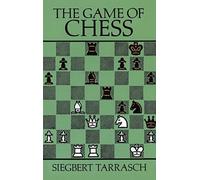 Siegbert Tarrasch The Game of Chess (Tascabile) Dover Chess