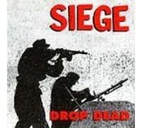 Siege - Drop Dead