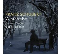Siegel/Dobner - Franz Schubert: Winterreise