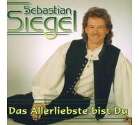 Siegel,Sebastian - Das Allerliebste Bist du