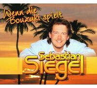 Siegel,Sebastian - Wenn die Bouzuki Spielt