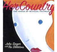 Sieger, John/Skeletons - Her Country-The Songs Of Michael Feldman
