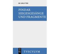 Siegesgesange Und Fragmente: Griechisch und deutsch