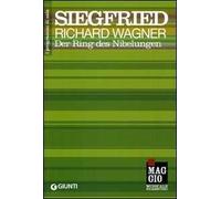 Siegfried: Der Ring des Nibelungen-L'Anello del Nibelungo. Ediz. italiana e tedesca