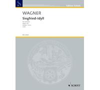 Siegfried-Idyll: WWV 103. Orchestra. Partition.