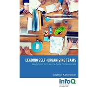 Siegfried Kaltenecker Leading Self-Organising Teams (Tascabile)