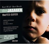 Siegfried Kohler Weill / Brecht - Die Jasager (CD)