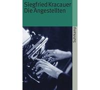 Siegfried Kracauer Die Angestellten (Tascabile)