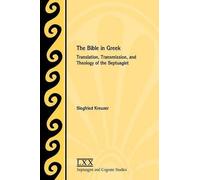 Siegfried Kreuzer The Bible in Greek (Tascabile) Septuagint and Cognate Studies