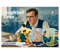 Siegfried Lenz (Wandkalender 2026 DIN A3 quer), CALVENDO Monatskalender: Poetische Literatur in zeitlosen Bildern