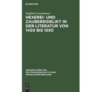 Siegfried Leute Hexerei- Und Zaubereidelikt in Der Literatur (Copertina rigida)