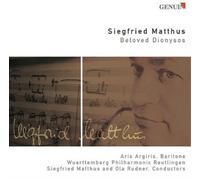 Siegfried Matthus Siegfried Matthus: Beloved Dionysos (CD) Album
