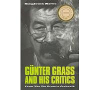 Siegfried Mews Günter Grass and His Critics (Tascabile)