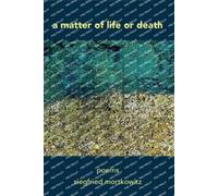 Siegfried Mortkowitz A Matter of Life or Death (Tascabile)