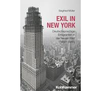 Siegfried Muller Exil in New York (Tascabile)