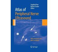 Siegfried Peer Atlas of Peripheral Nerve Ultrasound (Tascabile)