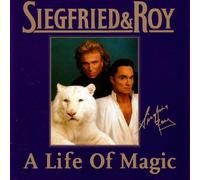 Siegfried & Roy - A Life of Magic