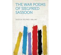 Siegfried Sassoon The War Poems of Siegfried Sassoon (Tascabile)