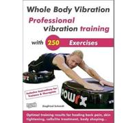 Siegfried Schmi Whole Body Vibration. Professional Vibration Trainin (Tascabile)