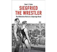 Peter S. Fisher Siegfried the Wrestler (Tascabile) Lettre