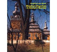Siegfried von Quast Wooden Churches in Eastern Europe (Copertina rigida)