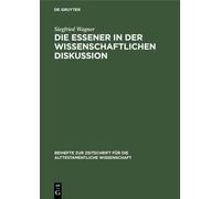 Siegfried Wagne Die Essener in Der Wissenschaftlichen Diskuss (Copertina rigida)