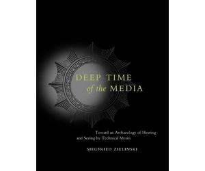 Siegfried Zielinski Deep Time of the Media (Tascabile)