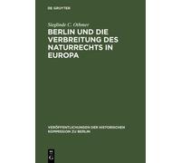 Sieglinde C Oth Berlin Und Die Verbreitung Des Naturrechts in (Copertina rigida)