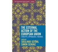 Sieglinde Gstöhl The External Action of the European Union (Copertina rigida)