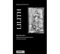 Siegmund Hurwitz Lilith - The First Eve (Tascabile)