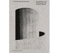 Siegrun Appelt: Le Corbusier Ronchamp