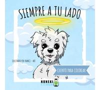 Siempre a tu lado: (El cuento original en la versión para colorear)