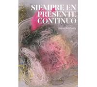 Siempre en presente continuo