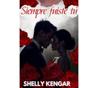 Siempre fuiste tú Romántica Contemporánea