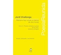 Siempre hay ruinas a menos de dos horas Tomo II: Poesía Catalana Reunida 2016-2021 (Edición bilingüe)