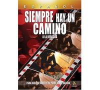 Siempre Hay un Camino a la der