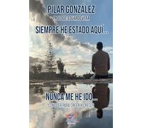 Siempre he estado aquí...nunca me he ido: CONOCER PARA CREER Y CRECER