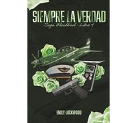 Siempre la verdad: (Saga Blackbird, Libro 4)