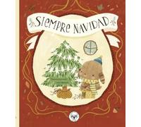 Siempre Navidad / Always Christmas