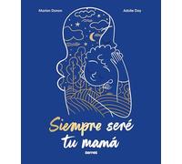 Siempre seré tu mamá