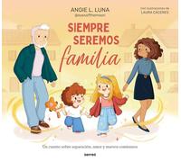 Siempre seremos familia/ We'll Always Be Family