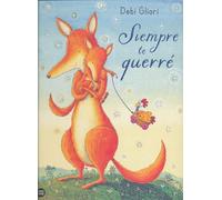 Debi Gliori Siempre Te Querré (Copertina rigida)