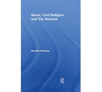 Siena, Civil Religion and the Sienese